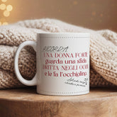 Tazza in ceramica "Una donna forte"